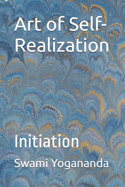 Art of Self-Realization: Initiation, (Paperback)