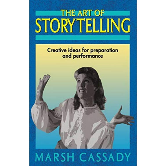 Pre-Owned Art of Storytelling (Paperback) 1566080029 9781566080026