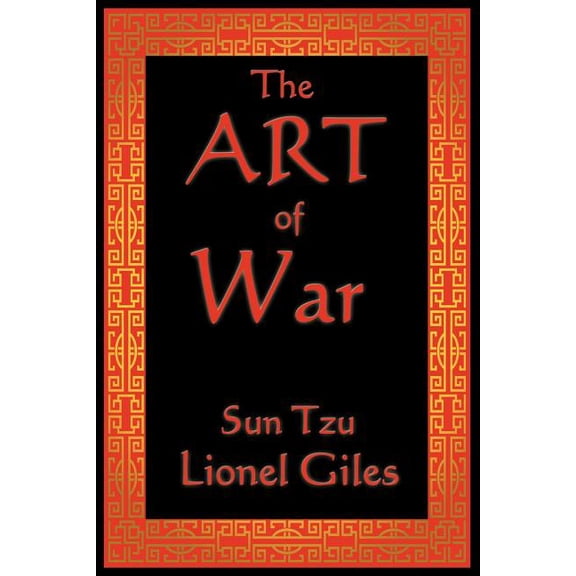 The Art of War: The Classical Treatise on Strategy and Warfare, (Paperback)