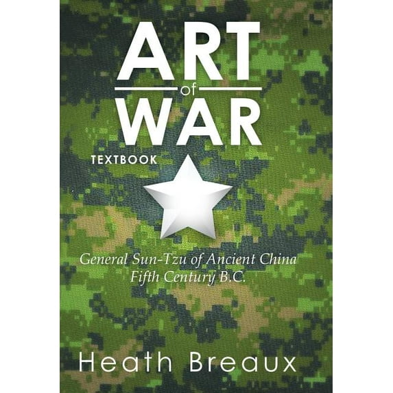 Art of War : General Sun-tzu of Ancient China Fifth Century B.c.