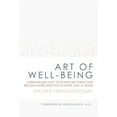 thumbnail image 1 of Art of Well-Being: A Remarkable Way to Overcome Stress and Become More Effective at Work and at Home (Hardcover), 1 of 1