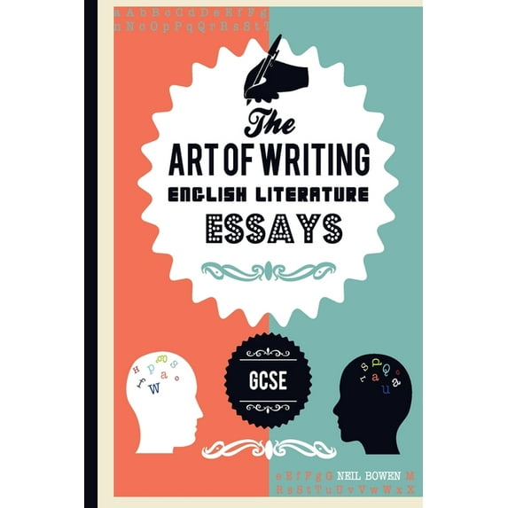 Art of Writing Essays The Art of writing English Literature essays, for GCSE, Book 1, (Paperback)