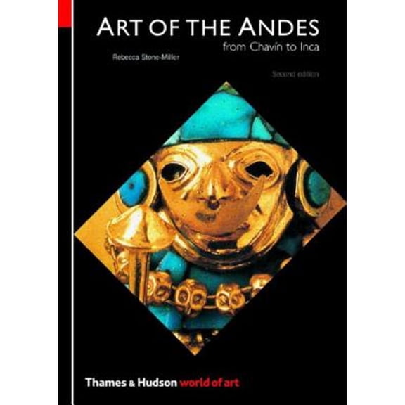 Pre-Owned Art of the Andes: From Chavín to Inca (Paperback) by Rebecca R Stone
