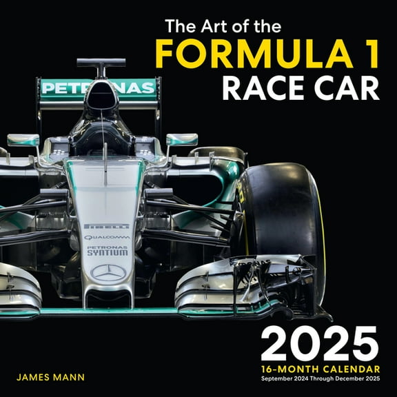 Art of the Formula 1 Race Car 2025: 16-Month Calendar--September 2024 Through December 2025, (Paperback)