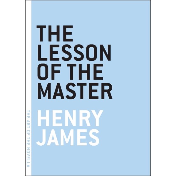 Art of the Novella: The Lesson of the Master (Paperback)