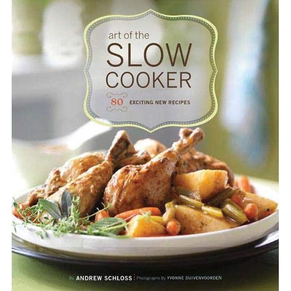Pre-Owned Art of the Slow Cooker: 80 Exciting New Recipes, 9780811859127, 0811859126, Paperback, 1 edition