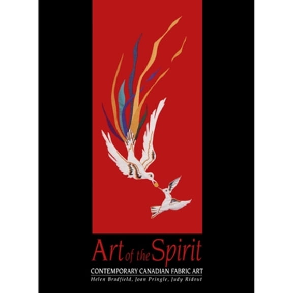 Pre-Owned Art of the Spirit: Contemporary Canadian Fabric Art (Hardcover) 1550021524 9781550021523