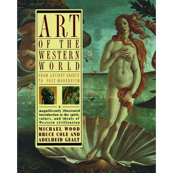 Art of the Western World : From Ancient Greece to Post Modernism (Paperback)