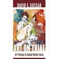 thumbnail image 1 of Art on Trial: Art Therapy in Capital Murder Cases, (Paperback), 1 of 1