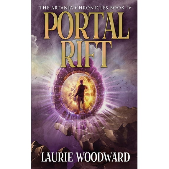 Artania Chronicles Portal Rift, Book 4, (Hardcover)