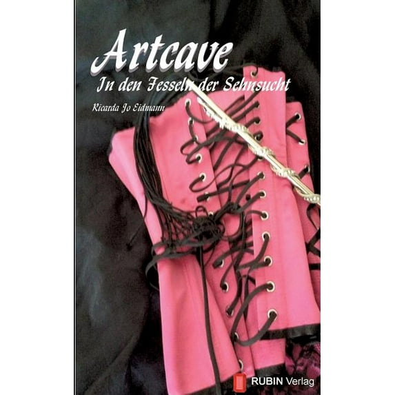 Artcave in Den Fesseln Der Sehnsucht