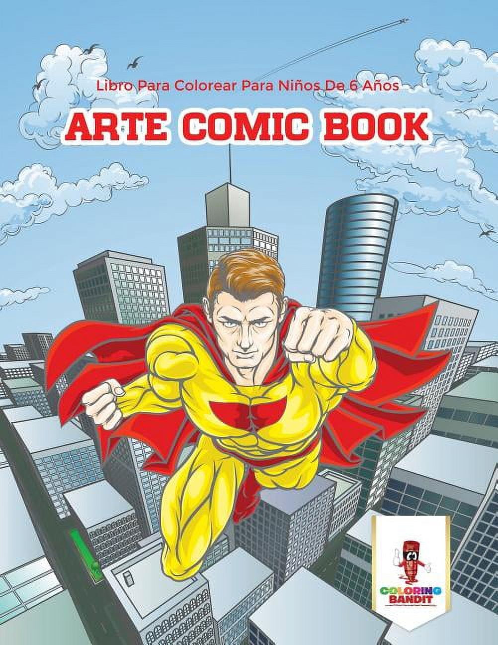 Arte Comic Book: Libro Para Colorear Para Niños De 6 Años, (Paperback)