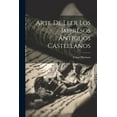thumbnail image 1 of Arte De Leer Los Impresos Antiguos Castellanos (Paperback), 1 of 1