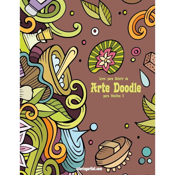 Arte Doodle Livro para Colorir de Arte Doodle para Adultos 2, Book 2, (Paperback)