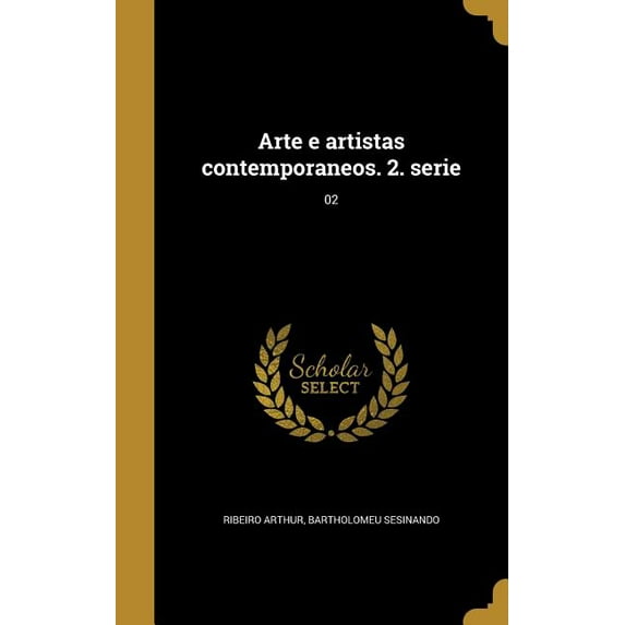 Arte e artistas contemporaneos. 2. serie; 02 (Hardcover)