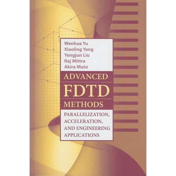 Pre-Owned Artech House Electromagnetic Analysis Advanced FDTD Method: Parallelization, Acceleration, and Engineering Applications, (Hardcover)