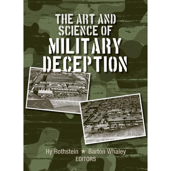 Artech House Intelligence and Informatio The Art and Science of Military Deception, (Hardcover)