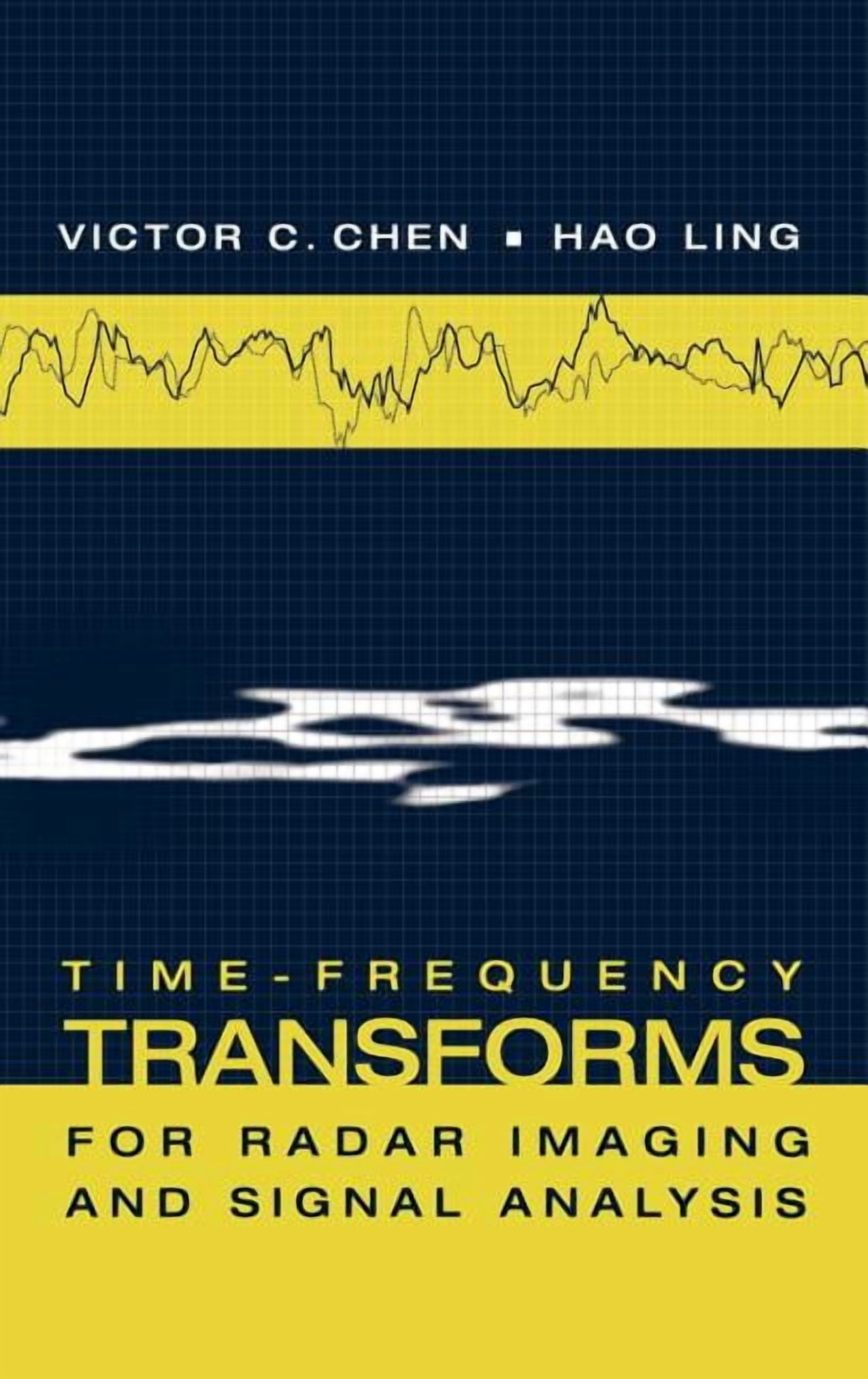 Artech House Mobile Communications Series: Time-Frequency Transforms ...