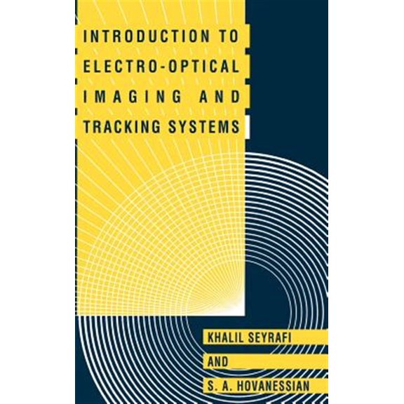Pre-Owned Artech House Optoelectronics Library: Introduction to Electro-Optical Imaging and Tracking Systems (Hardcover)