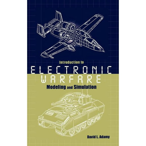 Artech House Radar Library (Hardcover): Introduction to Electronic Warfare Modeling Simulation (Hardcover)