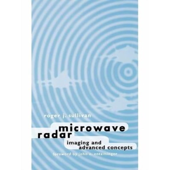 Artech House Radar Library (Hardcover): Microwave Radar Imaging and advanced concepts (Hardcover)