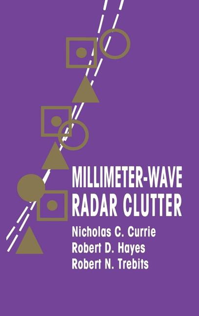 Artech House Radar Library (Hardcover) Millimeter-Wave Radar Clutter ...