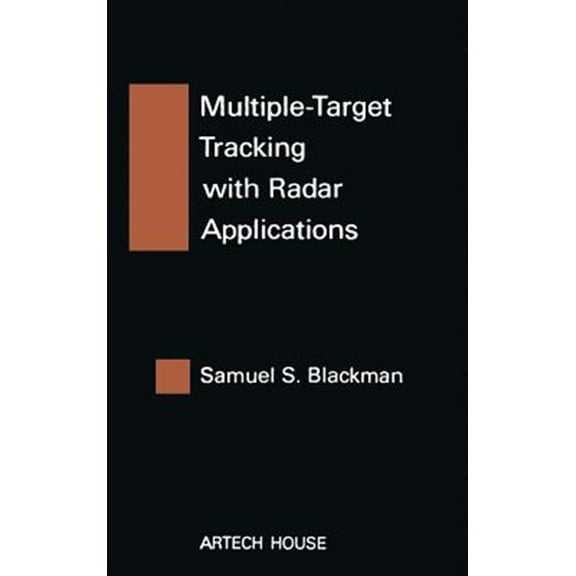 Artech House Radar Library (Hardcover): Multiple-Target Tracking with Radar Applications (Hardcover)