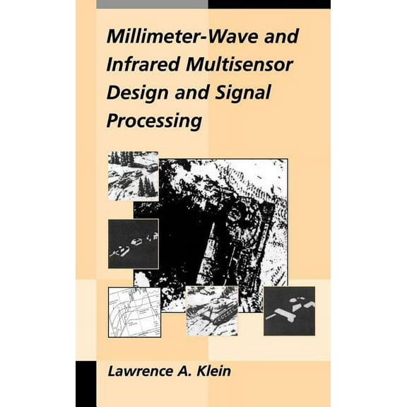 Millimeter-Wave and Infrared Multisensor Design and Signal Processing