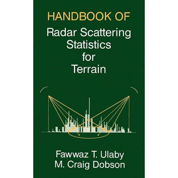 Handbook of Radar Scattering Statistics for Terrain, (Hardcover)