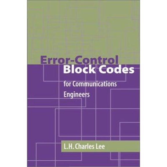 Pre-Owned Artech House Telecommunications Library: Error-Control Block Codes for Communications Engineers (Hardcover)