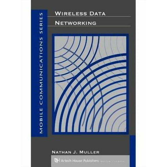 Artech House Telecommunications Library: Wireless Data Networking (Hardcover)