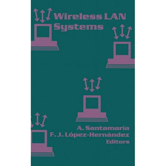 Artech House Telecommunications Library: Wireless LAN Systems (Hardcover)