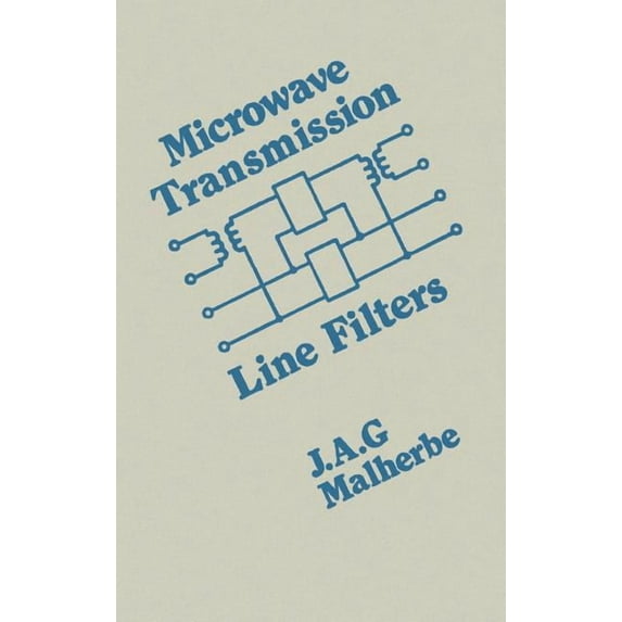 Artech Microwave Library: Microwave Transmission Line Filters (Hardcover)