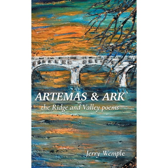Artemas and Ark: The Ridge and Valley Poems, (Hardcover)