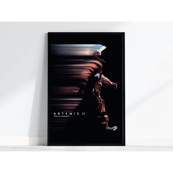 Artemis II Poster – NASA Astronaut Motion Art Print, Epic Space Mission Wall Decor, "For All Humanity" Moon Program Print Unframed Poster