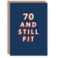 thumbnail image 1 of Artery8 Still Fit at 70 Year Old Milestone Bold Blue 70th For Him Birthday Card, 1 of 3