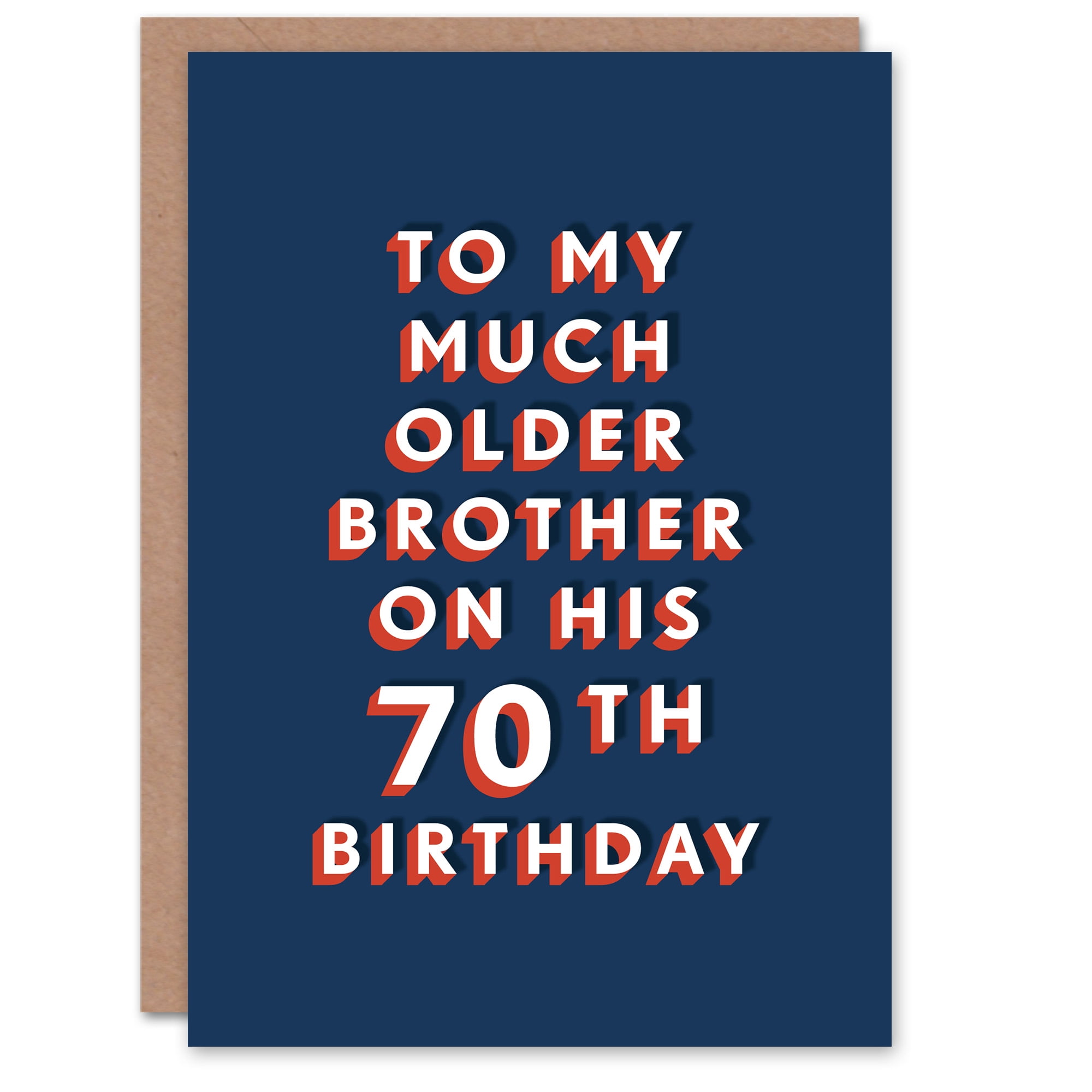 Artery8 To Much Older Brother 70 Year Old 70th Funny For Him Birthday ...