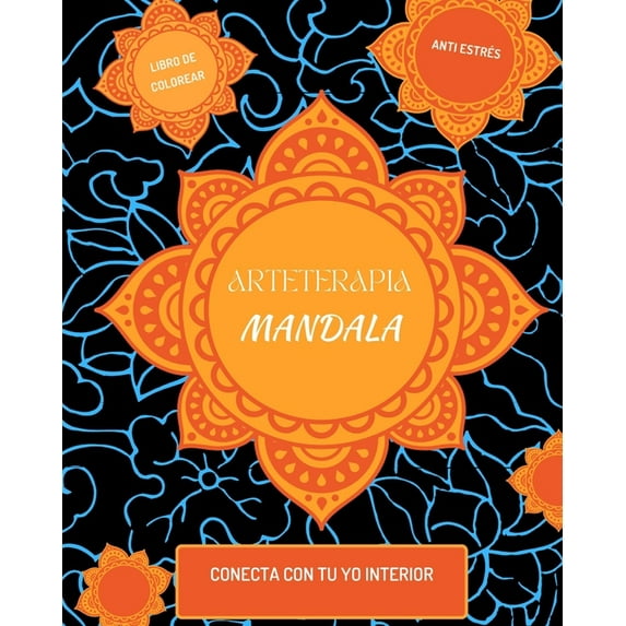 Arteterapia. Mandalas. Libro de Colorear para Adultos: Hermosos Mandalas para Colorear para Relajarse., (Paperback)