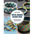 thumbnail image 1 of Artful Braided Designs Book: Kumihimo Techniques for Crafting Elegant Beaded Patterns with Ease, (Paperback), 1 of 1