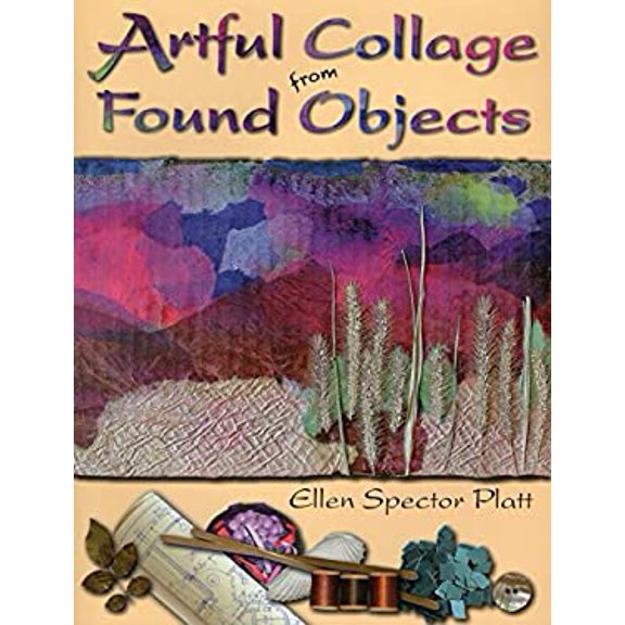 Pre-Owned Artful Collage from Found Objects (Paperback) 0811701190 9780811701198