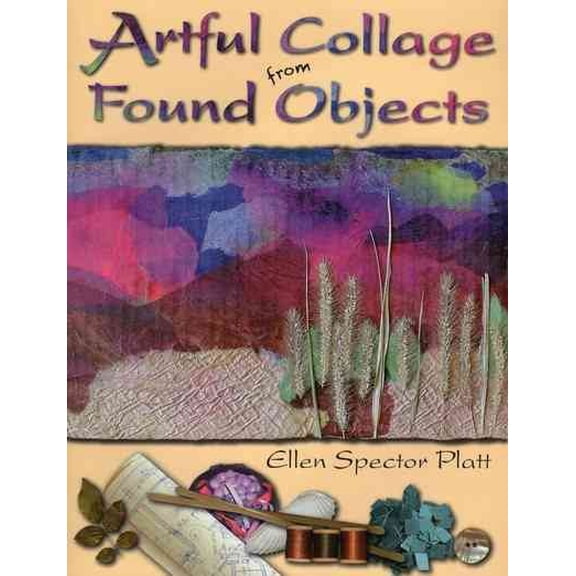 Artful Collage from Found Objects (Paperback)