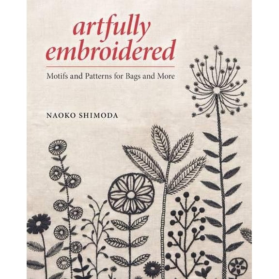 Pre-Owned Artfully Embroidered : Motifs and Patterns for Bags and More