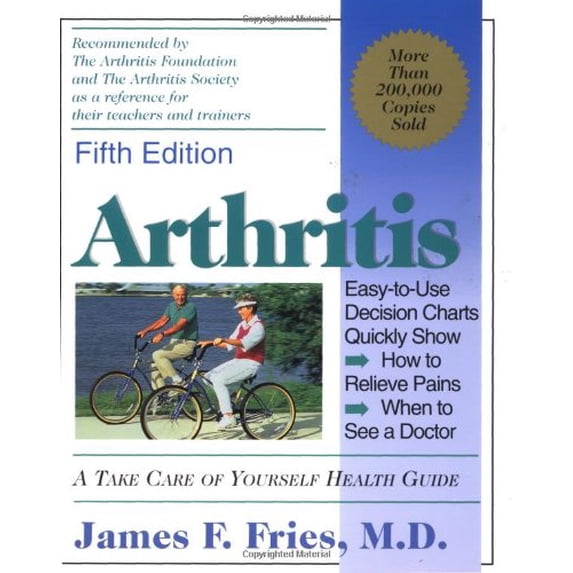 Pre-Owned Arthritis: A Take Care of Yourself Health Guide for Understanding Your Arthritis (Paperback) 0738202258 9780738202259