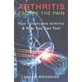 thumbnail image 1 of Arthritis: Escape The Pain: How I Overcame Arthritis & How You Can Too (Paperback), 1 of 1