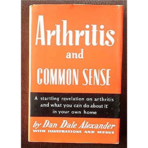 Pre-Owned Arthritis and common sense (Hardcover) 0437005003 9780437005007