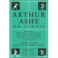thumbnail image 1 of Pre-Owned Arthur Ashe on Tennis: Strokes, Strategy, Traditions, Players, Psychology, and Wisdom (Hardcover) 0679437975 9780679437970, 1 of 1