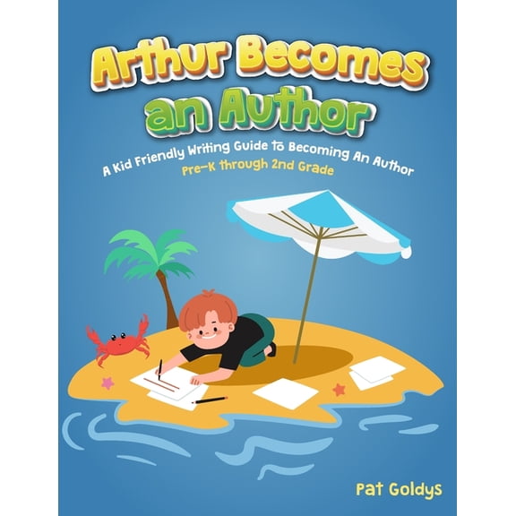 Arthur Becomes an Author (Paperback)