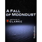 Arthur C. Clarke Collection A Fall of Moondust, Paperback
