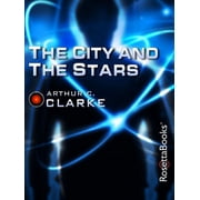 Arthur C. Clarke Collection The City and the Stars, Paperback