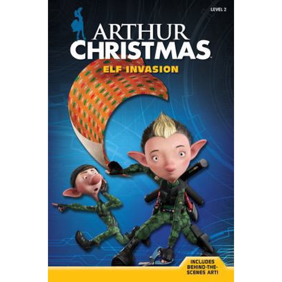 Pre-Owned Elf Invasion (Arthur Christmas, Level 2) (Paperback) 1402792441 9781402792441